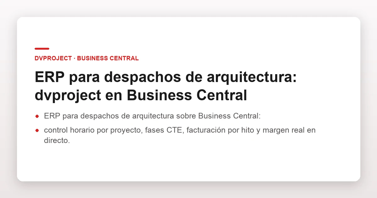 ERP para despachos de arquitectura: dvproject en Business Central