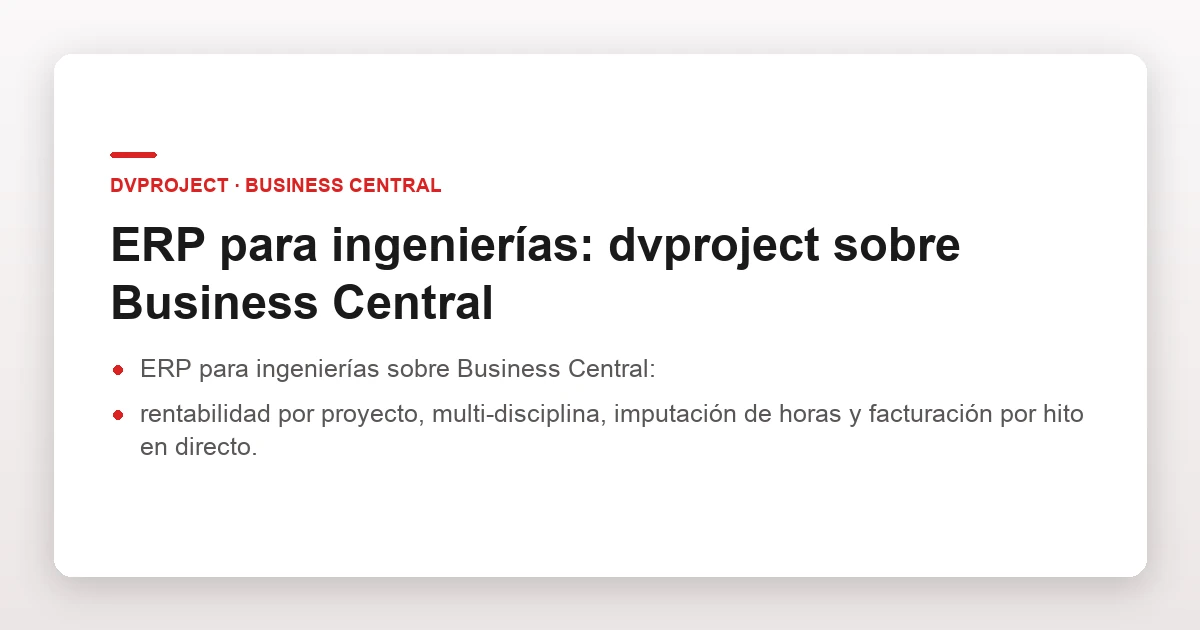 ERP para ingenierías: dvproject sobre Business Central
