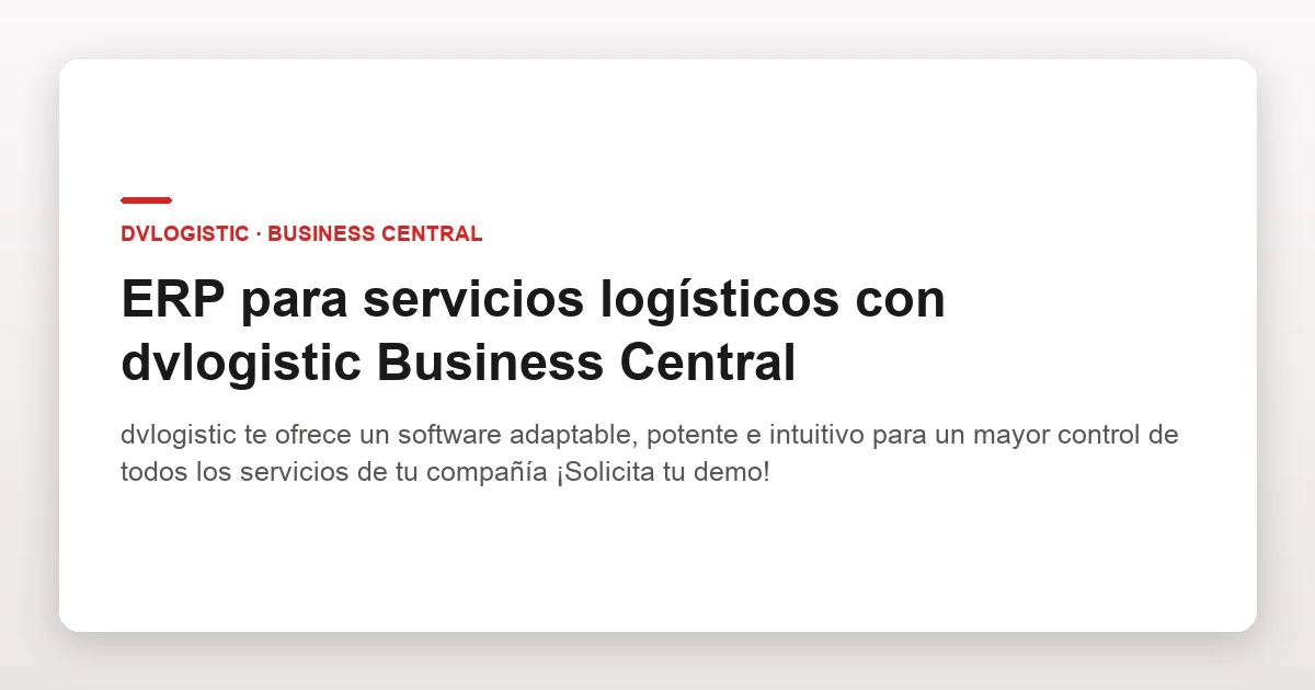 ERP para servicios logísticos con dvlogistic Business Central