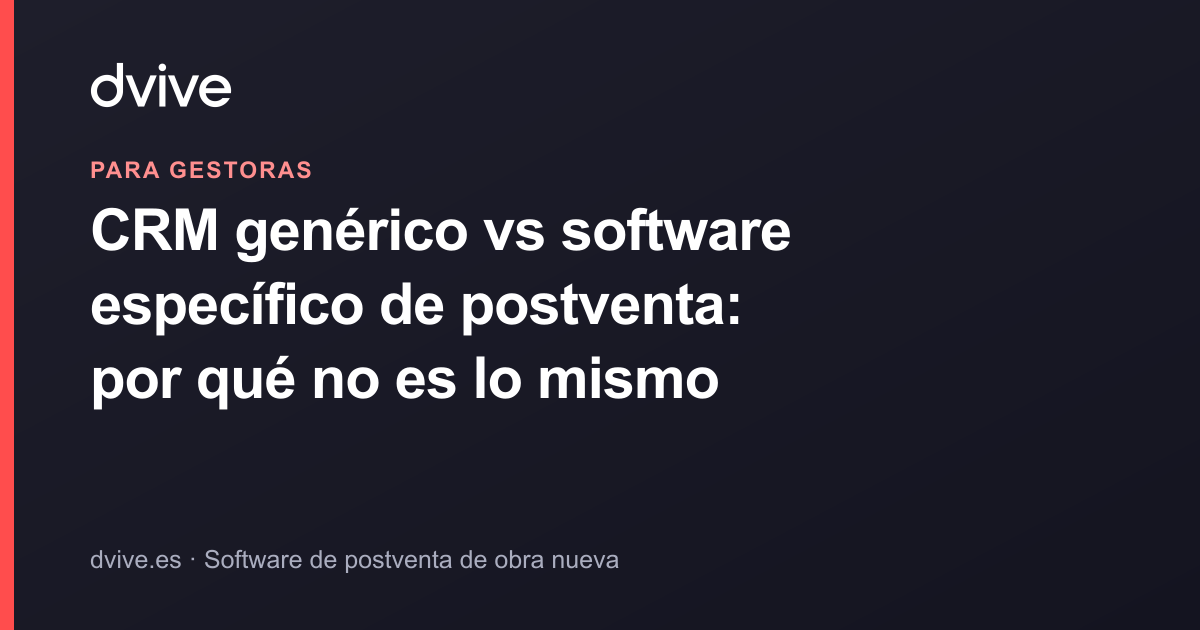 CRM genérico vs software específico de postventa: por qué no es lo mismo